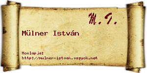 Mülner István névjegykártya